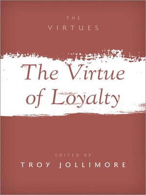 cover image of The Virtue of Loyalty
